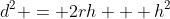 d^2 = 2rh + h^2