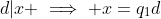 d|x \implies x=q_1d