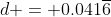 d = 0.041\overline{6}