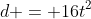 d = 16t^2