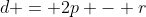 d = 2p - r