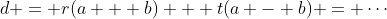 d = r(a + b) + t(a - b) = \cdots