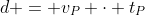 d = v_P \cdot t_P