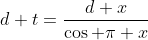 d t=\frac{d x}{\cos \pi x}