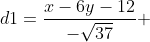 d1=\frac{x-6y-12}{-\sqrt{37}} 