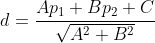 d=\frac{Ap_1+Bp_2+C}{\sqrt{A^2+B^2}}