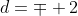 d=\mp 2