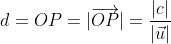 d=OP=|\overrightarrow{OP}|=\frac{|c|}{|\vec{u}|}