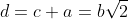 d=c+a=b\sqrt{2}