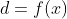 d=f(x)