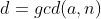 d=gcd(a,n)