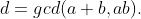 d=gcd(a+b,ab).