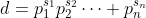 d=p_1^{s_1}p_2^{s_2}\cdots p_n^{s_n}