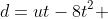 d=ut-8t^2 