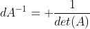 dA^{-1}= \frac{1}{det(A)}