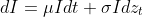 dI=\mu{I}dt+\sigma{I}dz_t