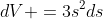 dV =3s^2ds