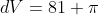 dV=81 \pi