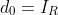 d_{0}=I_{R}