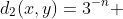 d_{2}(x,y)=3^{-n} 