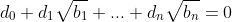 d_0+d_1\sqrt{b_1}+...+d_n\sqrt{b_n}=0