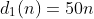 d_1(n)=50n
