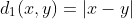d_1(x,y)=|x-y|