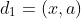 d_1=(x,a)