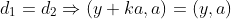 d_1=d_2\Rightarrow{(y+ka,a)=(y,a)}
