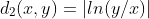 d_2(x,y)=|ln(y/x)|