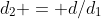 d_2 = d/d_1