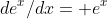 de^x/dx= e^x