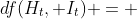 df(H_t, I_t) = 