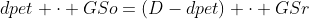 dpet \cdot GSo=(D-dpet) \cdot GSr