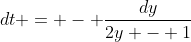 dt = - \frac{dy}{2y - 1}