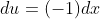 du=(-1)dx
