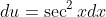 du=\sec^2xdx