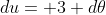 du= 3 d\theta