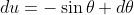 du=-\sin\theta d\theta