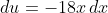 du=-18x\,dx