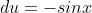 du=-sinx