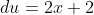 du=2x+2