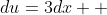 du=3dx  