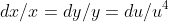 dx/x=dy/y=du/u^4