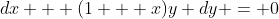 dx + (1 + x)y dy = 0