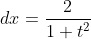 dx=\frac{2}{1+t^2}