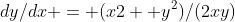 dy/dx = (x2 +y^2)/(2xy)