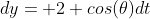 dy= 2 cos(\theta)dt