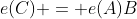 e(C) = e(A)B