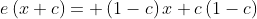 e\left(x+c\right)= \left(1-c\right)x+c\left(1-c\right)